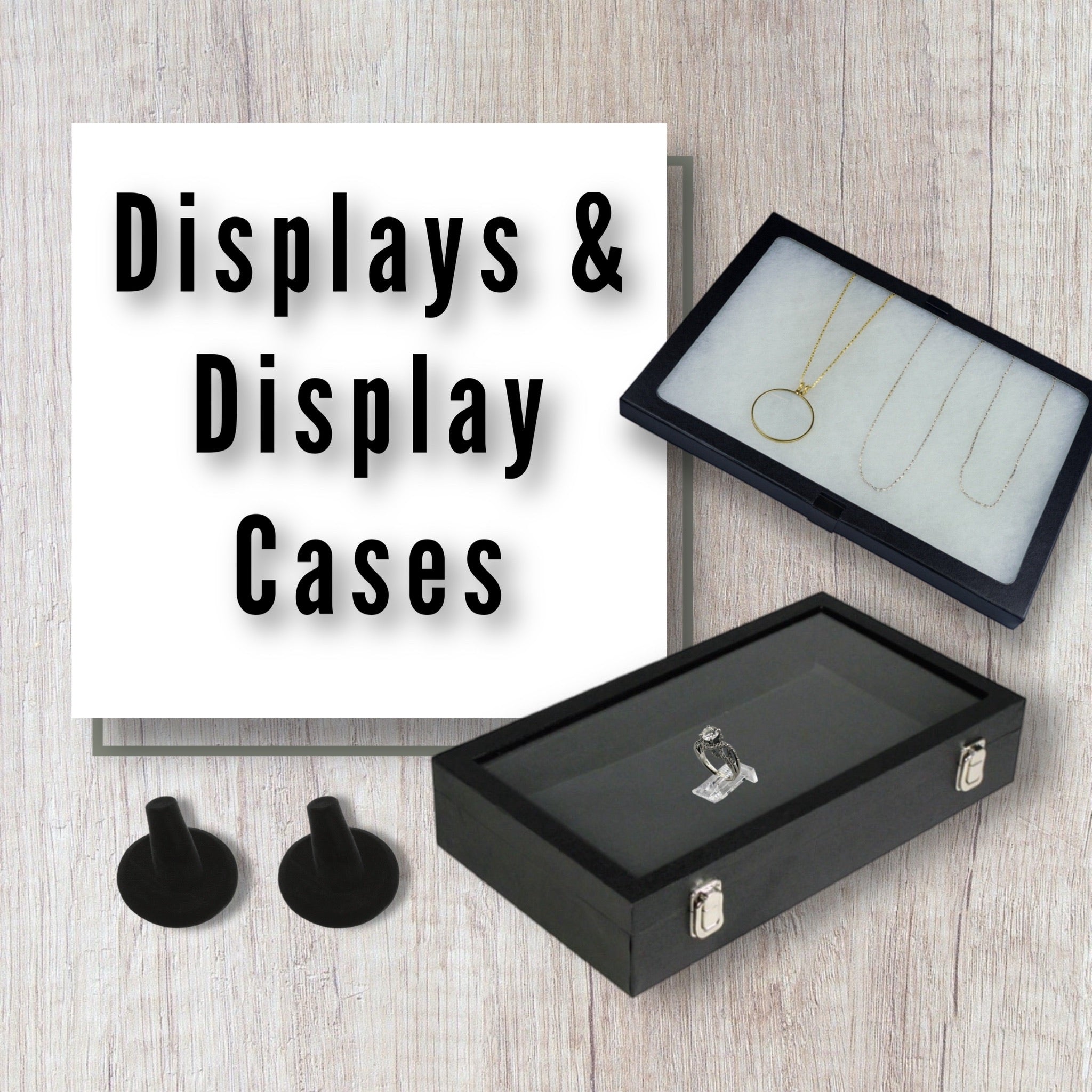 Displays and Display Cases